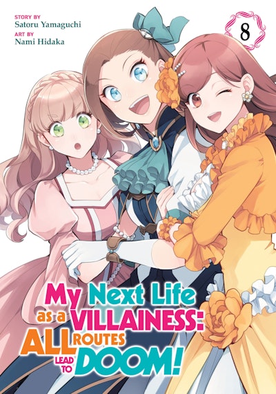 My Next Life as a Villainess: All Routes Lead to Doom! (Manga) Vol. 9