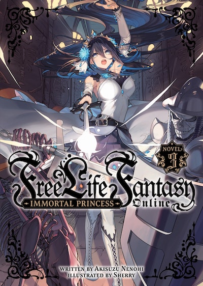 Free Life Fantasy Online: Immortal Princess (Manga) Vol. 5