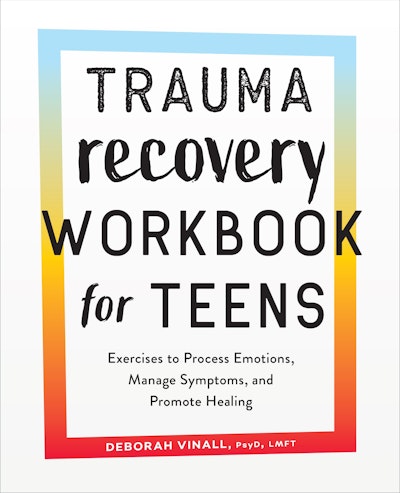 Trauma Recovery Workbook for Teens
