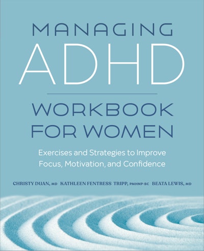 Managing ADHD Workbook for Women by Christy Duan MD - Penguin Books ...