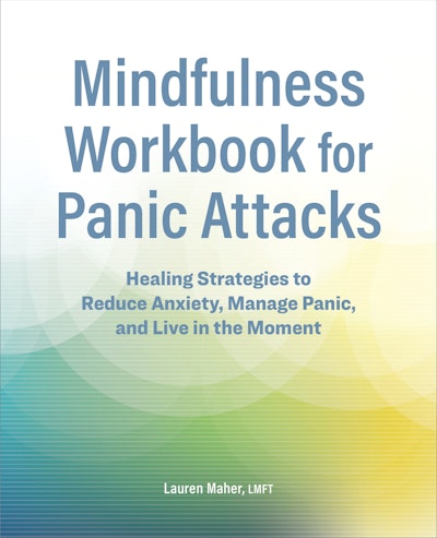 Mindfulness Workbook for Panic Attacks