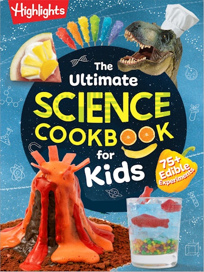The Ultimate Science Cookbook for Kids