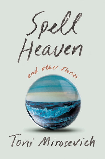 spell-heaven-by-toni-mirosevich-penguin-books-new-zealand