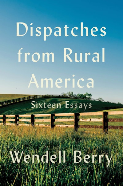 Dispatches from Rural America