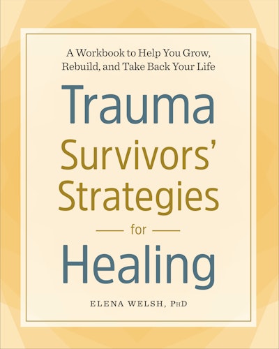 Trauma Survivors' Strategies for Healing