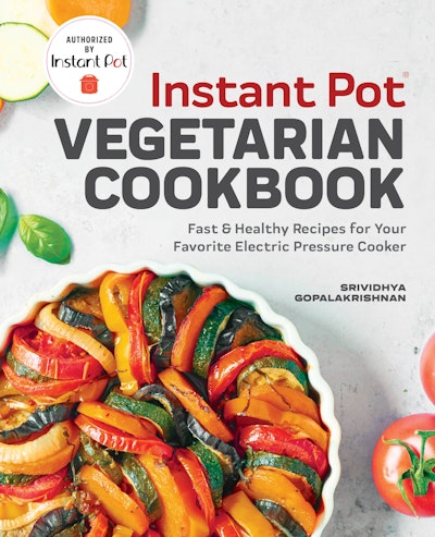 Instant Pot® Vegetarian Cookbook