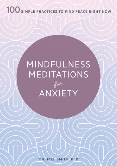 Mindfulness Meditations for Anxiety
