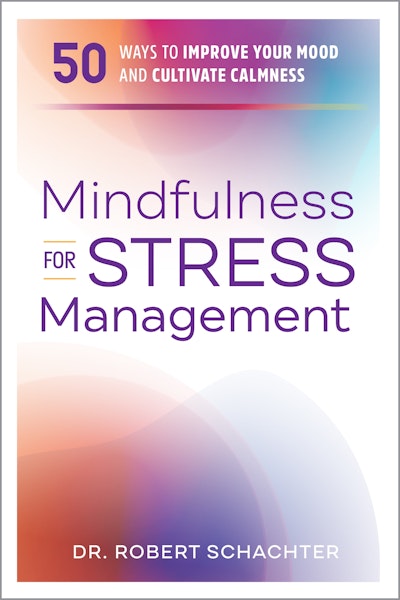 Mindfulness for Stress Management