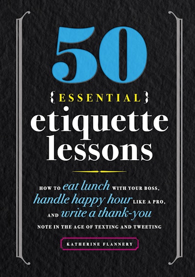 50 Essential Etiquette Lessons