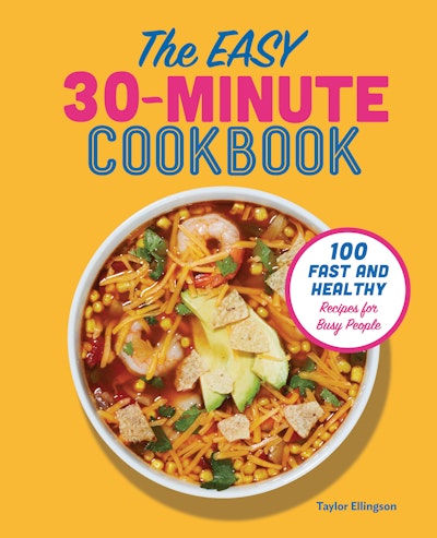 The Easy 30-Minute Cookbook