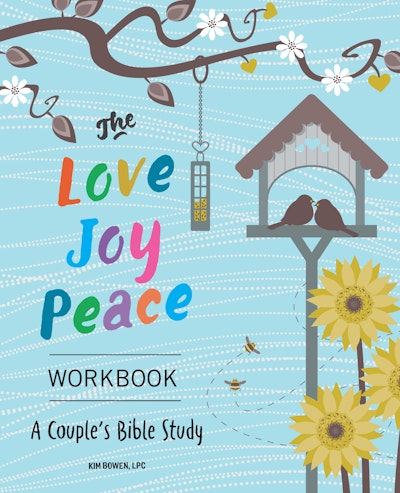The Love, Joy, Peace Workbook