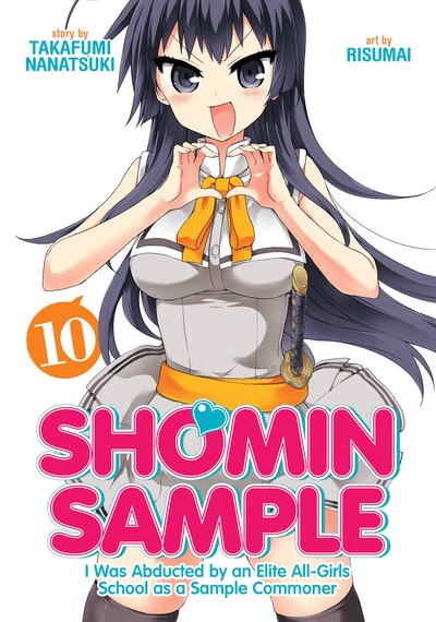 Shomin Sample: I Was Abducted by an Elite All-Girls School as a Sample Commoner Vol. 15