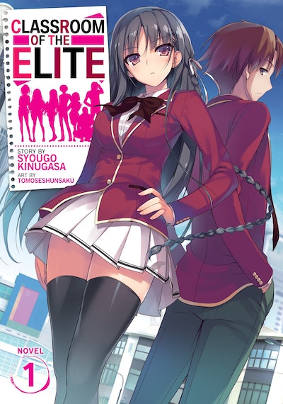 Classroom of the Elite (Light Novel) Vol. 1 by Syougo Kinugasa ...