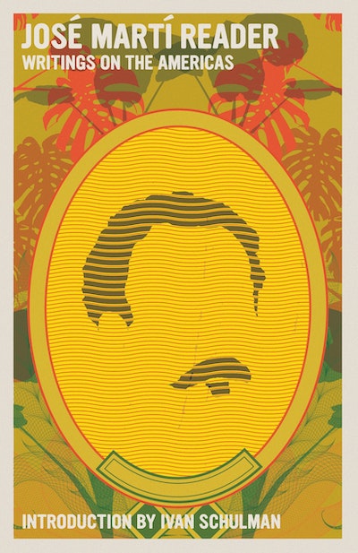 José Martí Reader