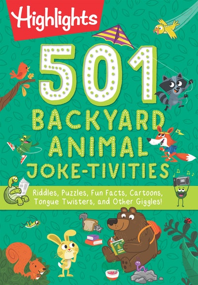 501 Backyard Animal Joke-tivities