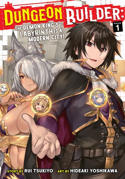 Dungeon Builder: The Demon King's Labyrinth is a Modern City! (Manga) Vol. 8