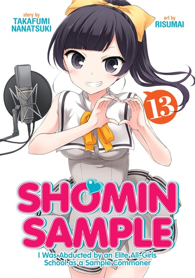 Shomin Sample: I Was Abducted by an Elite All-Girls School as a Sample Commoner Vol. 15