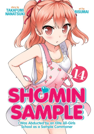 Shomin Sample: I Was Abducted by an Elite All-Girls School as a Sample Commoner Vol. 15