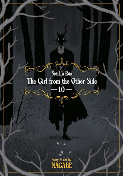 The Girl From the Other Side: Siúil, a Rún Vol. 10
