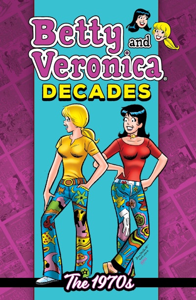 Betty & Veronica Decades: The 1970s