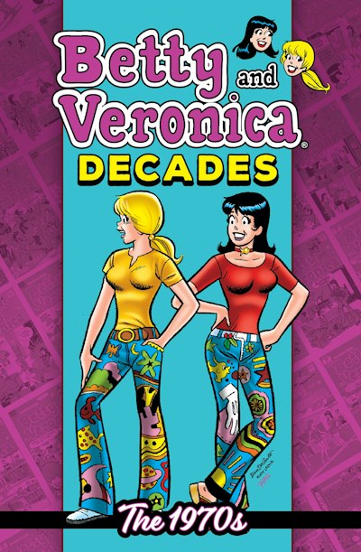 Betty & Veronica Decades: The 1970s