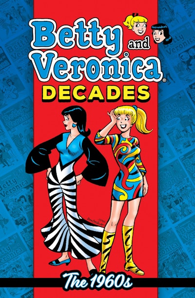 Betty & Veronica Decades: The 1960s