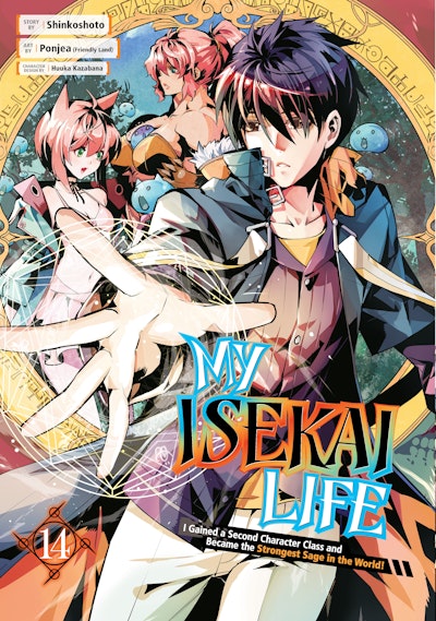 My Isekai Life 14I Gained a Second Character Class and Became the Strongest Sage in the World!