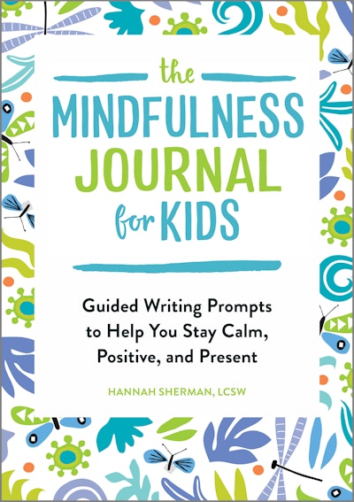 The Mindfulness Journal for Kids