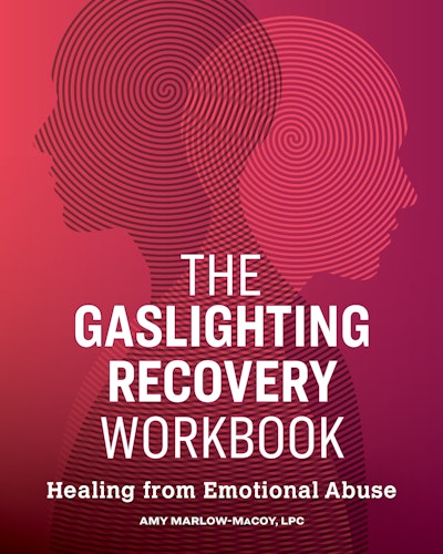 The Gaslighting Recovery Workbook