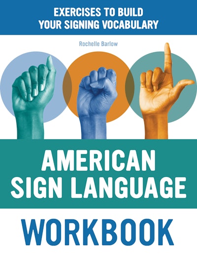 American Sign Language Workbook