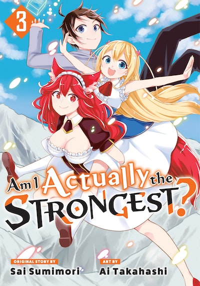 Am I Actually the Strongest? 3 (Manga)