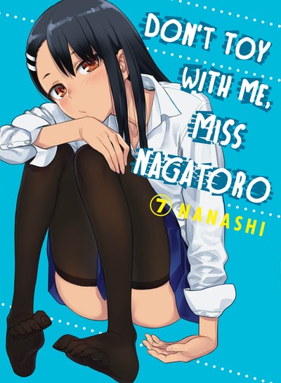 Don't Toy With Me, Miss Nagatoro 15 by Nanashi: 9781647292263