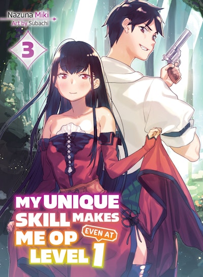 My Unique Skill Makes Me OP Even at Level 1 vol 3 (light novel)