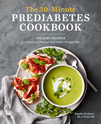 The 30-Minute Prediabetes Cookbook