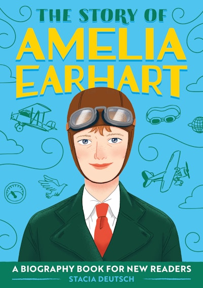The Story of Amelia Earhart