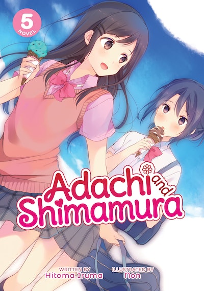 Adachi and Shimamura (Light Novel) Vol. 10 (Series #10) (Paperback) 