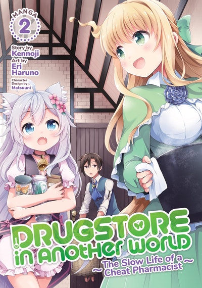 Drugstore in Another World: The Slow Life of a Cheat Pharmacist (Manga) Vol. 7