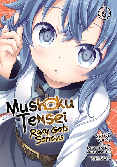 Mushoku Tensei: Jobless Reincarnation (Light Novel) Vol. 18