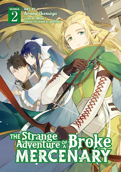The Strange Adventure of a Broke Mercenary (Manga) Vol. 2