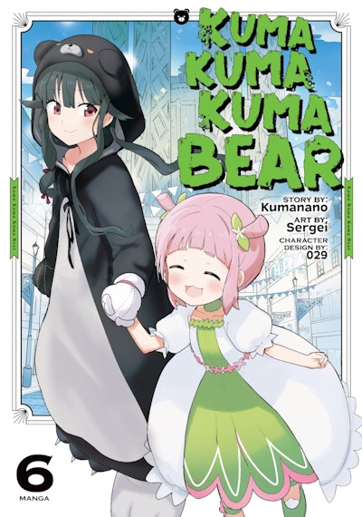 Kuma Kuma Kuma Bear (Manga) Vol. 6