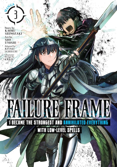 Failure Frame: I Became the Strongest and Annihilated Everything With Low-Level Spells (Manga) Vol. 7