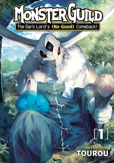 Monster Guild: The Dark Lord's (No-Good) Comeback! Vol. 1