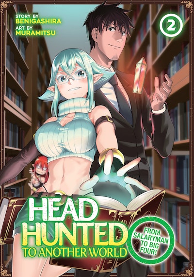Headhunted to Another World: From Salaryman to Big Four! Vol. 5