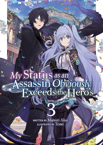 My Status as an Assassin Obviously Exceeds the Hero's (Light Novel) Vol. 3