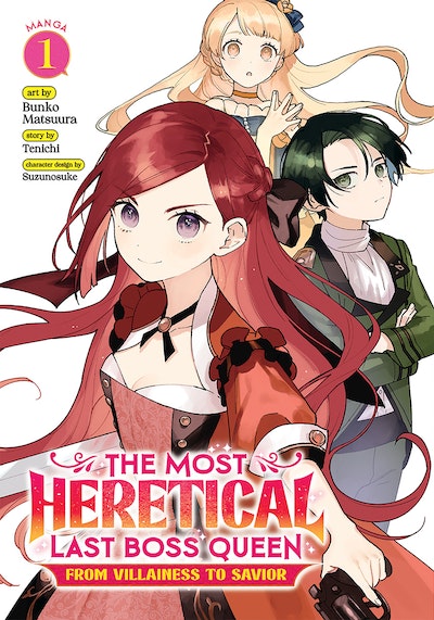 The Most Heretical Last Boss Queen: From Villainess to Savior (Light Novel) Vol. 6