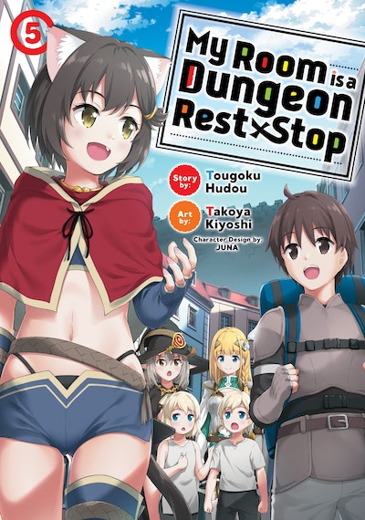 My Room is a Dungeon Rest Stop (Manga) Vol. 5