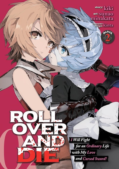 ROLL OVER AND DIE: I Will Fight for an Ordinary Life with My Love and Cursed Sword! (Manga) Vol. 4