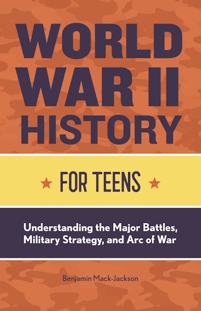 World War II History for Teens