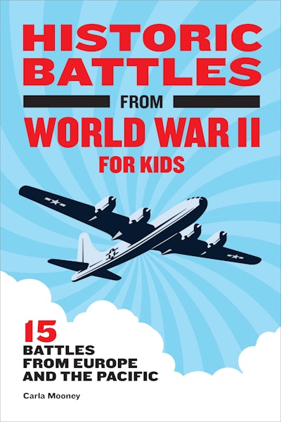 Historic Battles from World War II for Kids