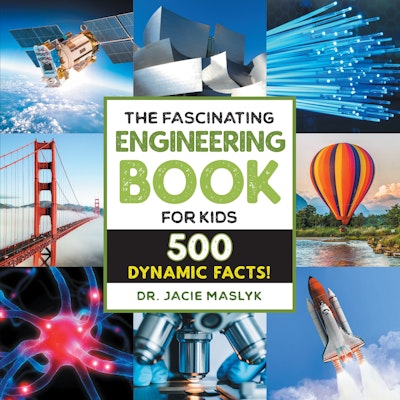 The Fascinating Engineering Book for Kids
